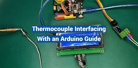 Arduino thermocouple without amplifier.  Perfect for students, hobbyists, and Comple...
