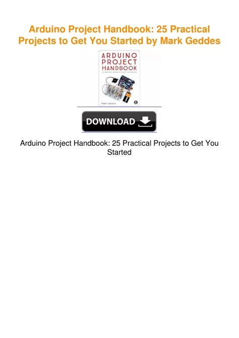 Read Arduino Project Handbook 25 Practical Projects To Get You Started By Mark Geddes