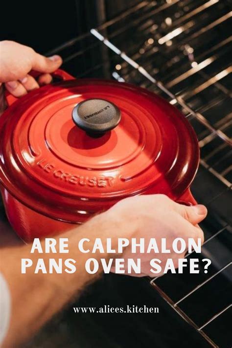 Are Calphalon Pans Oven Safe? - Alices Kitchen