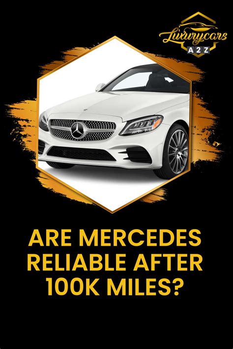 Are Mercedes Reliable After 100k Miles