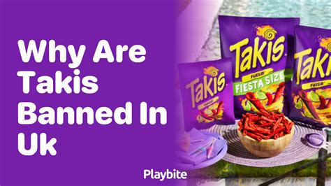 Are Takis banned? - TimesMojo