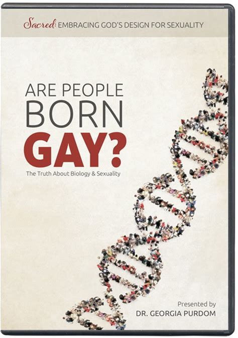 Are people born gay. Gay-rights advocates endorse biological theories supporting a view that homosexuality, like race, is not a choice. If people are born gay, sexual orientation should not be discriminated against. 