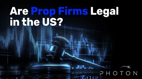 Are prop firms legal. .  ...