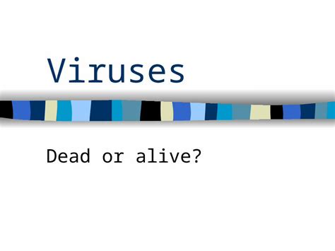 Are viruses dead or alive? – IronSet