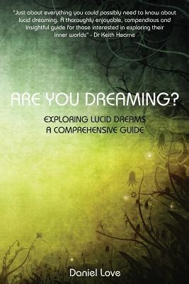 Are you dreaming exploring lucid dreams a comprehensive guide daniel love. - Trait©♭ de diagnostic m©♭dical et de s©♭m©♭iologie.