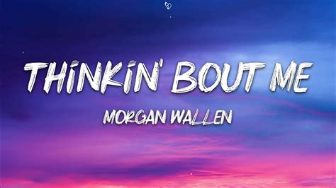 🎧 Welcome to RK UNITED ☣️Your Home For The Best Pop Music With Lyrics! Morgan Wallen - Thinkin' Bout Me (Lyrics)• Follow : Morgan Instagram: https://instag...