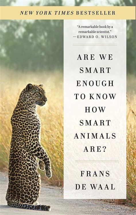 Read Are We Smart Enough To Know How Smart Animals Are By Frans De Waal