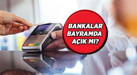 Arefe günü bankalar açık mı, EFT ve havale yapılıyor mu  Sabah. 
