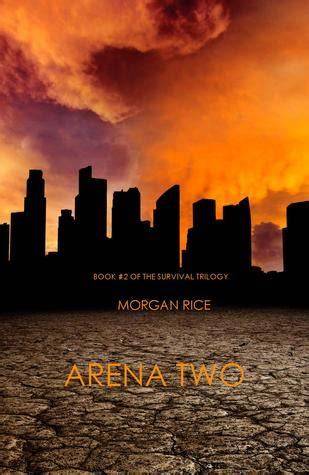 Read Arena Two The Survival Trilogy 2 By Morgan Rice