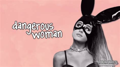 Ariana Grande - Dangerous Woman (Lyrics) - YouTube