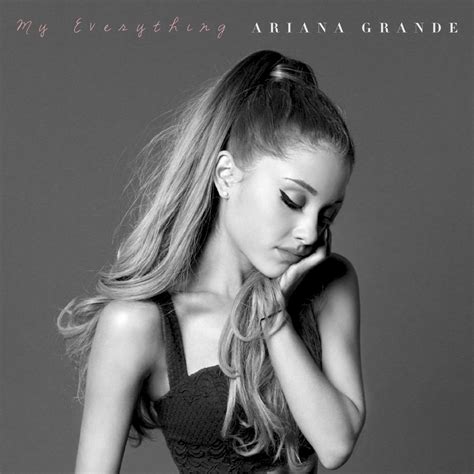 Ariana grande - my everything
