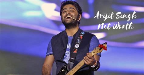 Arijit singh net worth