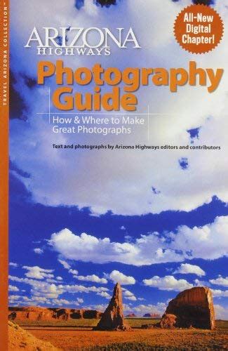 Arizona highways photography guide how where to make great pictures arizona highways travel arizona collection. - Una guía de campo para perderse.