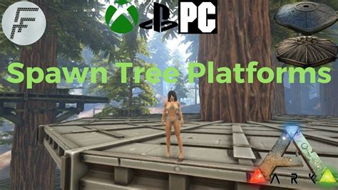 Ark: Survival Evolved How to Spawn a Tree house - YouTube