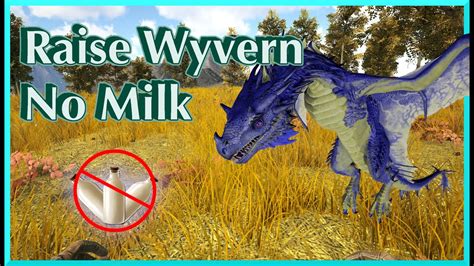 Ark Crystal wyvern baby question.. Milk or no?