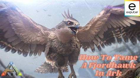 Ark Survival Evolved: How To Tame Fjordhawk - eXputer.com