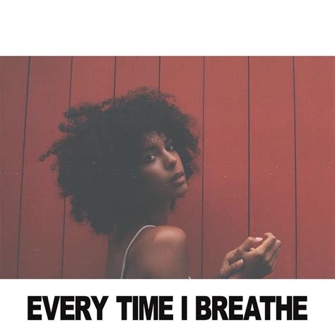 Arlissa – Every Time I Breathe Lyrics Genius Lyrics