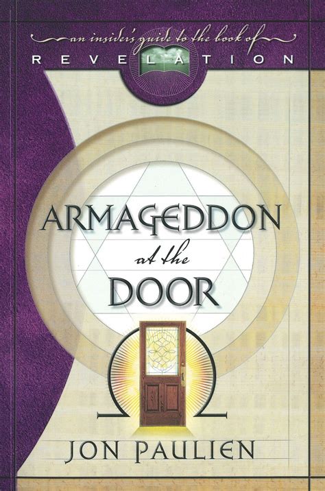 Armageddon at the door an insider s guide to the. - Dios mío, hazme viuda por favor.