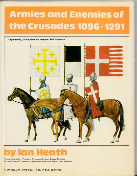 Armies Enemies of the Crusades 1096 1291