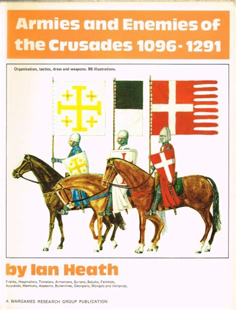 Armies Enemies of the Crusades 1096 1291