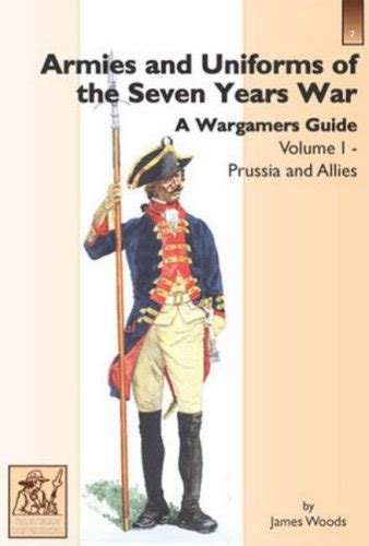 Armies and uniforms of the seven years war a wargamers guide prussia and allies v 1. - Small medium large extra large rem koolhaas.