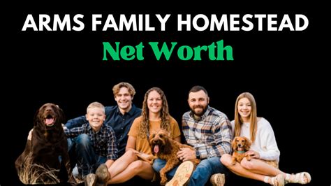 Arms family homestead net worth. Things To Know About Arms family homestead net worth. 
