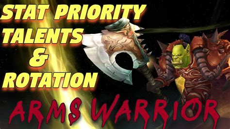 Arms warrior m+ stat priority. The Basics of Arms Warrior. Arms is a combination damage dealer that focuses on big hits and bleeds. While the base rotation is not very complicated, talents can add extra attacks or replacement abilities in order to allow customization, though it also means more playstyles to learn. The build showcased here is a simple yet effective play style ... 
