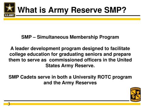 Army smp program requirements. lieutenants for integration into the total army concept. 2-3. Program. The ROTC/SMP is a volunteer officer training program designed to increase the number of ROTC officers available for Reserve Forces Duty (RFD). It allows simultaneous enrollment and participation in the ROTC Advanced Course (Military Science (MS) III and IV) and enlistment in ... 