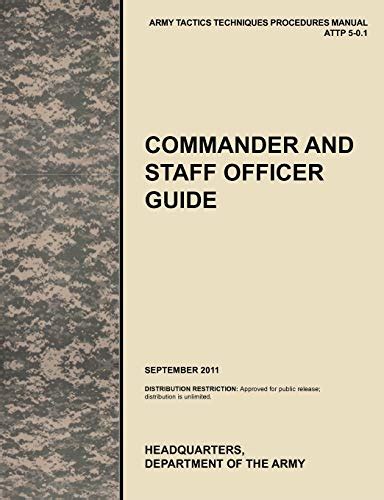 Army tactics techniques and procedures attp 5 0 1 commander and staff officer guide september 2011. - Wider die all-gemeinheiten, oder, das besondere ist das wirkliche.