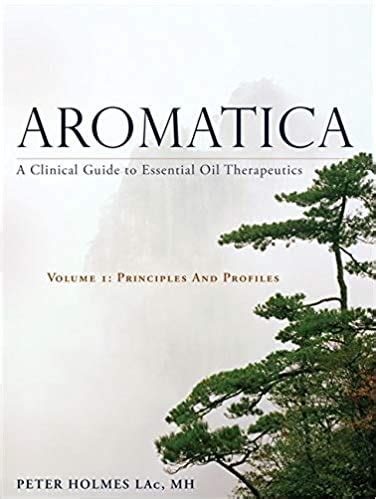 Aromatica una guía clínica para la terapéutica de aceites esenciales principios y perfiles del volumen 1. - Manual del usuario renault koleos gama 2008.