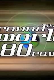 Around the World in 80 Raves (TV Series 2001– ) - IMDb