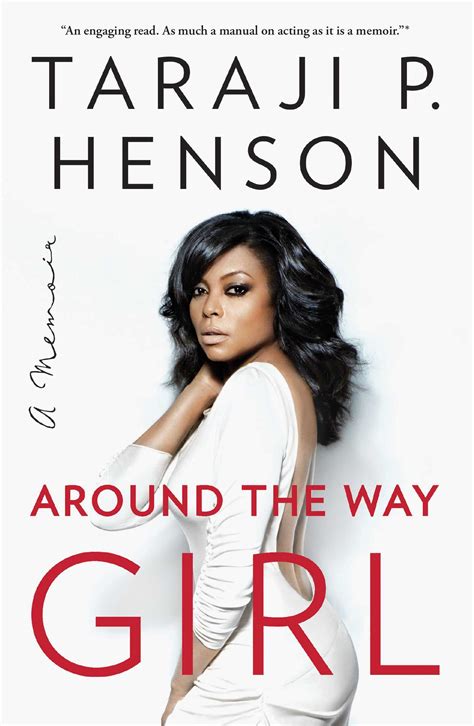 Full Download Around The Way Girl A Memoir By Taraji P Henson