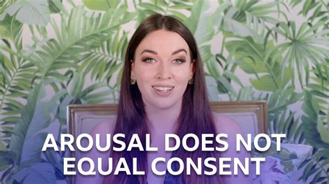 Arousal is Not Consent