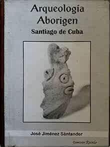 Arqueología aborigen en santiago de cuba. - Repair manual for 82 suzuki gs850 gl.