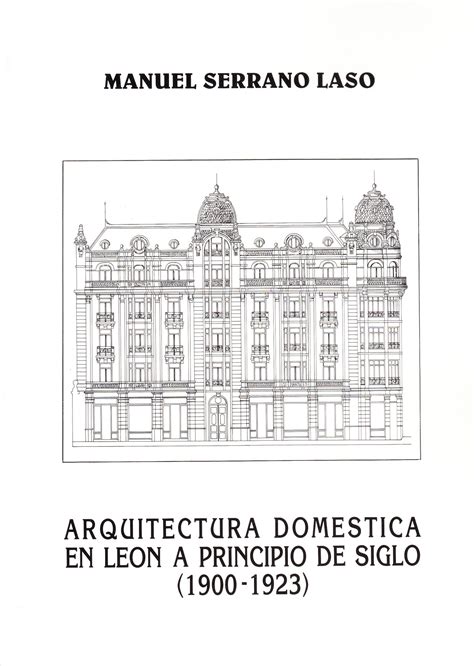 Arquitectura doméstica en león a principio de siglo (1900 1923). - Takeuchi tb016 compact excavator parts manual download sn 11600003 11609631.