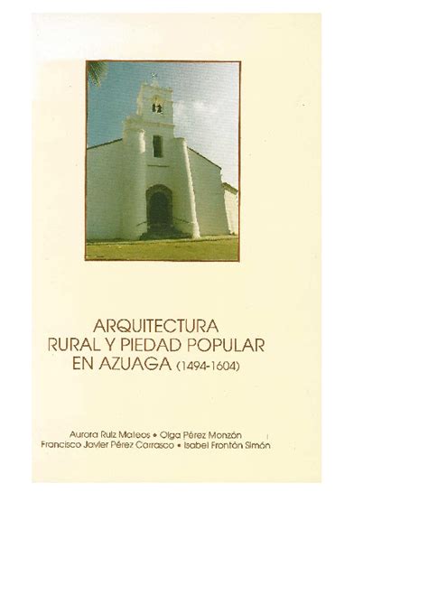 Arquitectura rural y piedad popular en azuaga, 1494 1604. - Hp print on both sides manually.