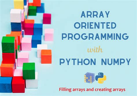 Array Oriented Programming with Python NumPy