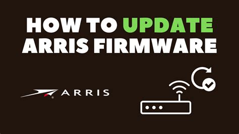 Arris firmware update. 