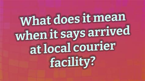Arrived at local delivery center meaning. Things To Know About Arrived at local delivery center meaning. 