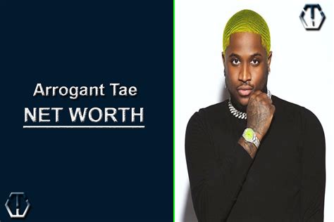 May 7, 2024 · Arrogant Tae’s net worth is a result of various i