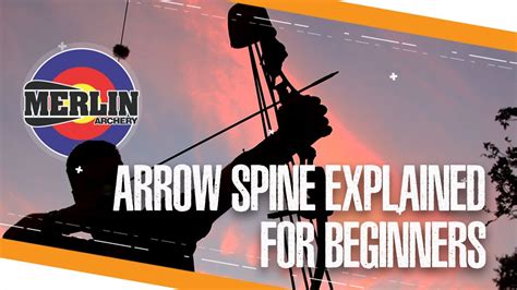 Arrow Spine explained for beginners - Merlin Archery - YouTube