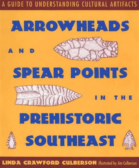 Arrowheads and spear points in the prehistoric southeast a guide to understanding cultural artifacts. - Samsung galaxy 551 i5510 user manual.