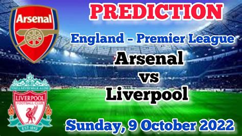Arsenal vs Liverpool Prediction and Betting Tips 9th October 2022