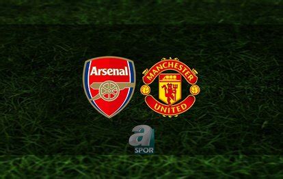Arsenal vs manchester united hangi kanalda