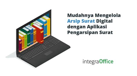 Arsip Digital: Manfaat, Kelebihan dan Contoh - HaloEdukasi.com