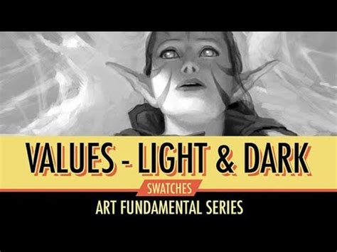 Art Fundamentals: Values - YouTube