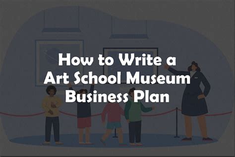 Art School Museum Business Plan