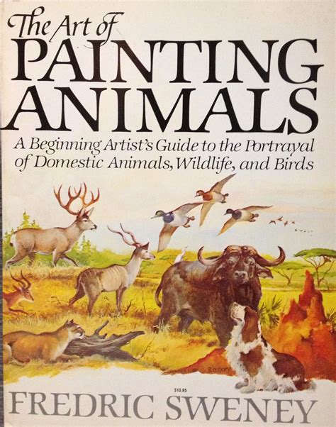 Art of painting animals a beginning artist s guide to the portrayal of domestic animals wildlife and birds. - Mountain bike inner tube size guide.