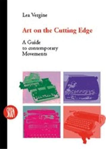 Art on the cutting edge a guide to contemporary movements. - Noi storia libro di testo di terza media.
