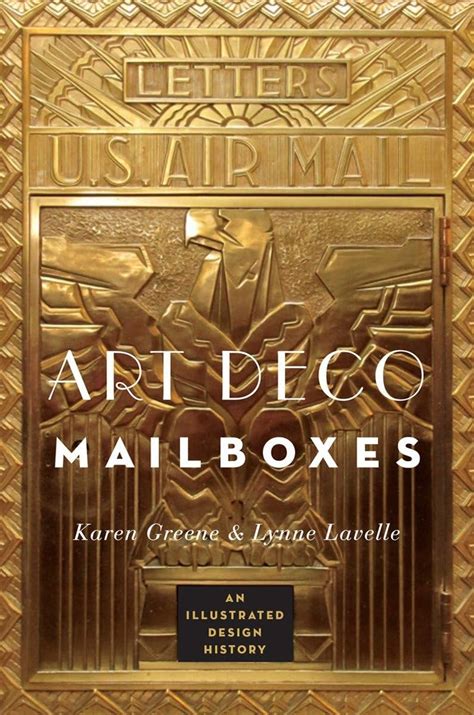 Full Download Art Deco Mailboxes An Illustrated Design History By Karen Greene